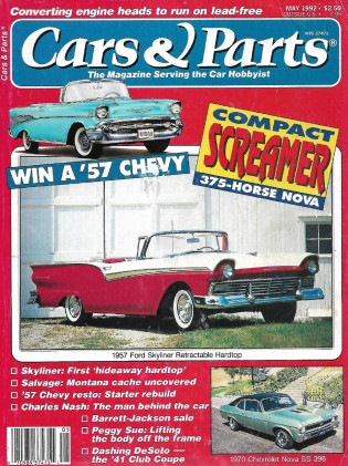 CARS & PARTS 1992 MAY - '57 SKYLINER RETRACTABLE, '70 NOVA SS 396,'57 RESTO*